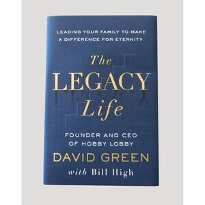 The Legacy Life By David Green Hobby Lobby Founder CEO 2025 HBDJ